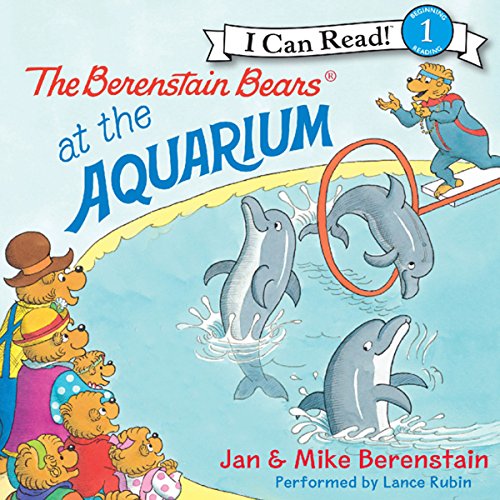 The Berenstain Bears at the Aquarium Audiobook By Jan Berenstain, Mike Berenstain cover art