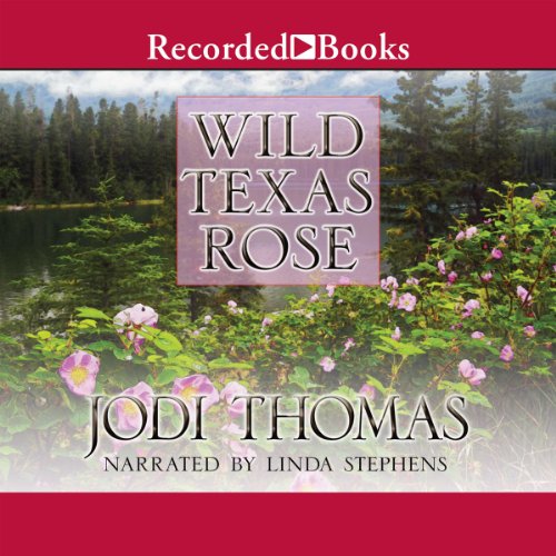 Wild Texas Rose Audiolibro Por Jodi Thomas arte de portada