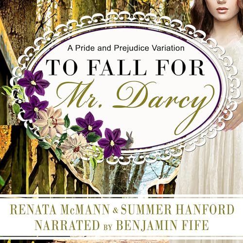 To Fall for Mr. Darcy Audiolibro Por Renata McMann, Summer Hanford arte de portada