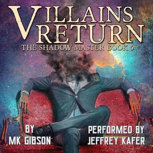 Villains Return Audiobook By M. K. Gibson cover art