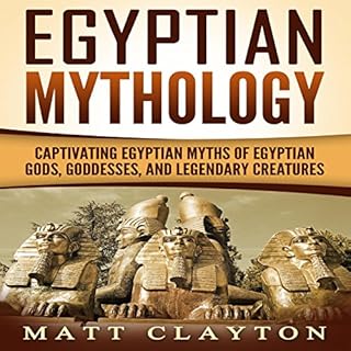 Egyptian Mythology Audiobook By Matt Clayton cover art