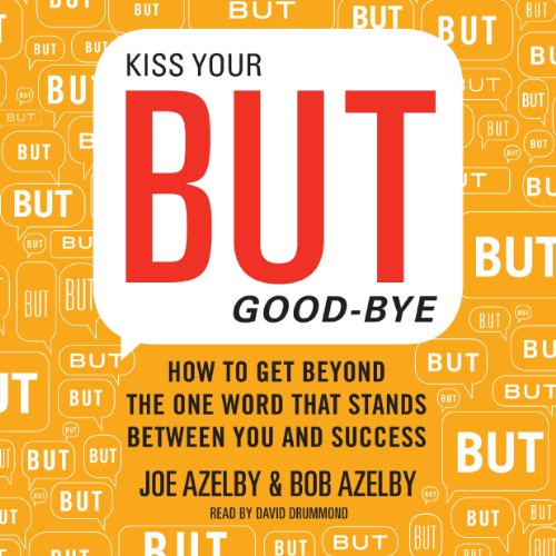 Kiss Your BUT Good-Bye cover art