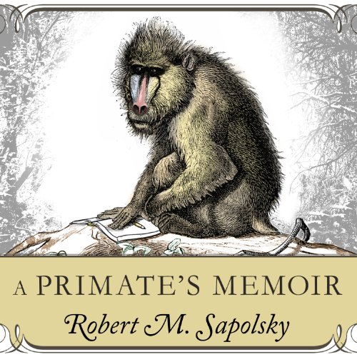 A Primate's Memoir Audiolibro Por Robert Sapolsky arte de portada