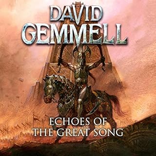 Echoes of the Great Song Audiobook By David Gemmell cover art