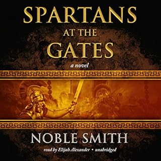 Spartans at the Gates Audiobook By Noble Smith cover art