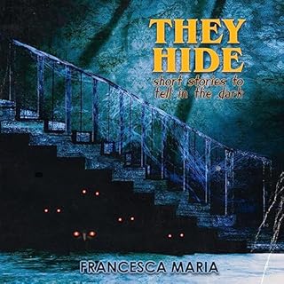 They Hide Audiolibro Por Francesca Maria arte de portada