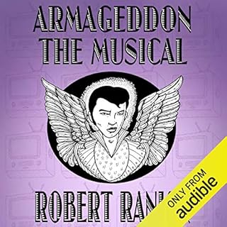 Armageddon: The Musical Audiobook By Robert Rankin cover art