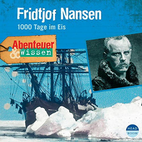 Fridtjof Nansen - 1000 Tage im Eis cover art