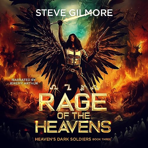 Rage of the Heavens Audiobook By Steve Gilmore cover art