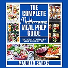 The Complete Mediterranean Meal Prep Guide cover art