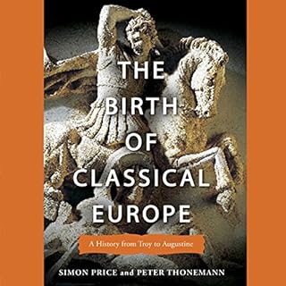 The Birth of Classical Europe Audiolibro Por Simon Price, Peter Thonemann arte de portada