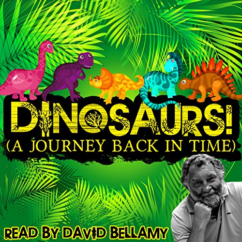 Dinosaurs! (A Journey Back in Time) cover art