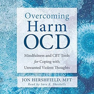 Overcoming Harm OCD Audiobook By Jon Hershfield MFT, Jonathan Grayson - foreword cover art