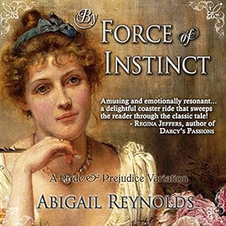 By Force of Instinct Audiolibro Por Abigail Reynolds arte de portada