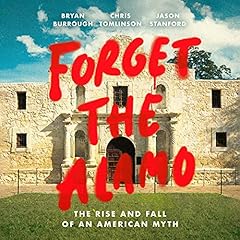 Forget the Alamo cover art