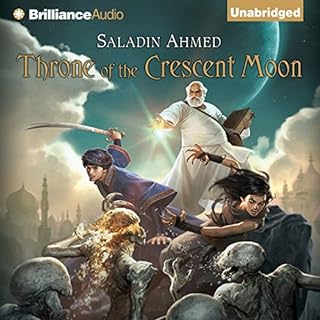 Throne of the Crescent Moon Audiobook By Saladin Ahmed cover art