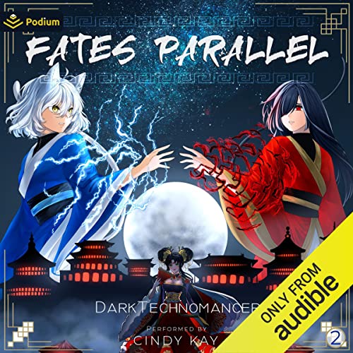 Fates Parallel: Vol. 2 Audiobook By DarkTechnomancer cover art