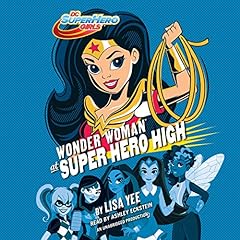 Wonder Woman at Super Hero High Audiolibro Por Lisa Yee arte de portada