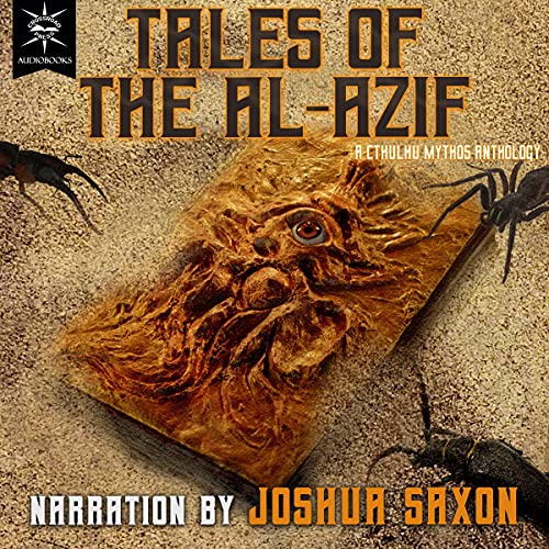 Tales of the Al-Azif Audiobook By C. T. Phipps, Matthew Davenport, David J. West, David Hambling, David Niall Wilson cover ar