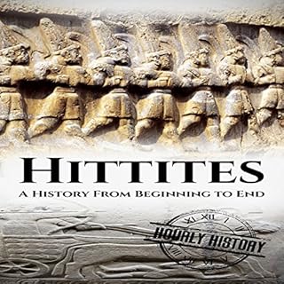 Hittites: A History from Beginning to End Audiolibro Por Hourly History arte de portada