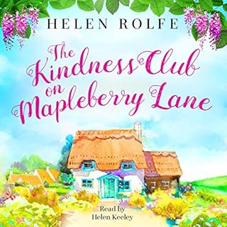 The Kindness Club on Mapleberry Lane Audiobook By Helen Rolfe cover art