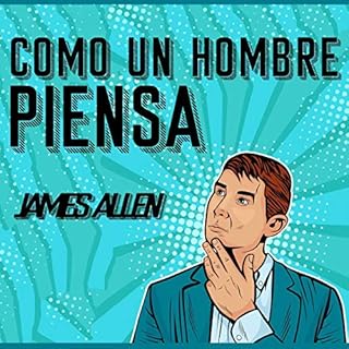 Como un Hombre Piensa Así Es Su Vida [As a Man Thinketh So Is His Life] Audiolibro Por James Allen arte de portada