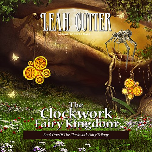 The Clockwork Fairy Kingdom cover art