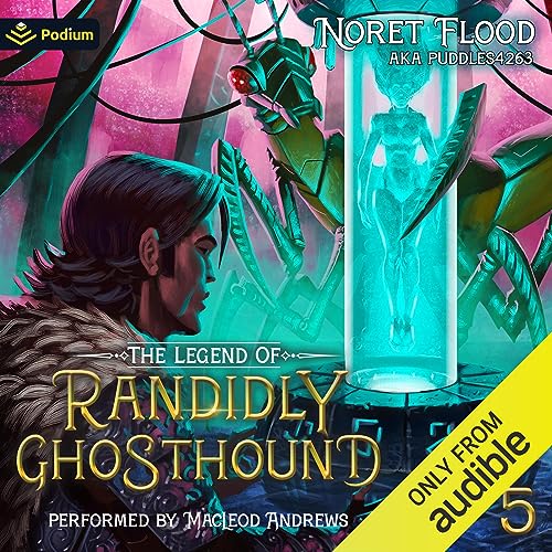 The Legend of Randidly Ghosthound 5 Audiobook By Noret Flood, puddles4263 cover art