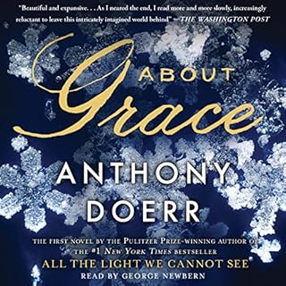 About Grace Audiobook By Anthony Doerr cover art