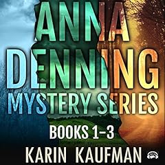 Anna Denning Mystery Series Box Set: Books 1-3 Audiobook By Karin Kaufman cover art