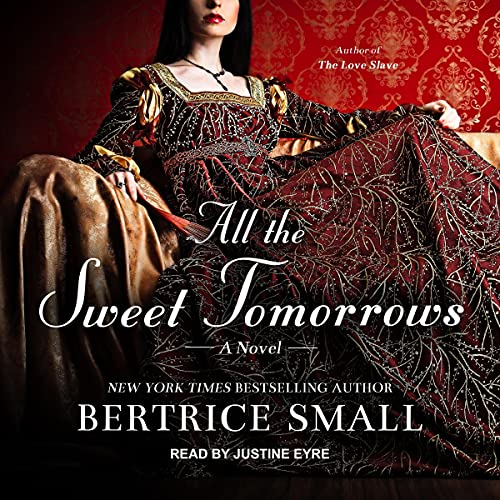 All the Sweet Tomorrows Audiolibro Por Bertrice Small arte de portada