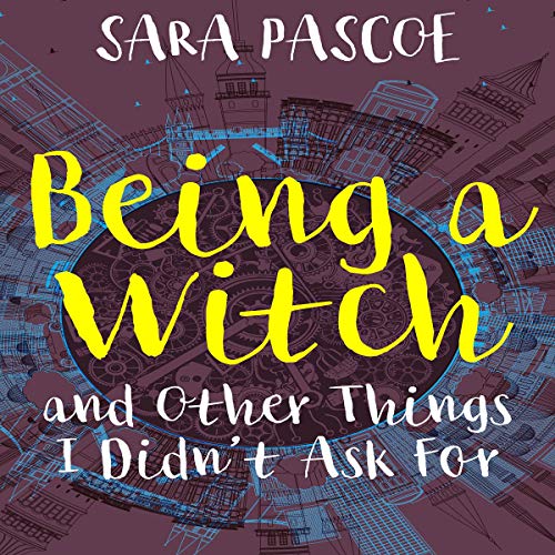 Being a Witch and Other Things I Didn't Ask For cover art