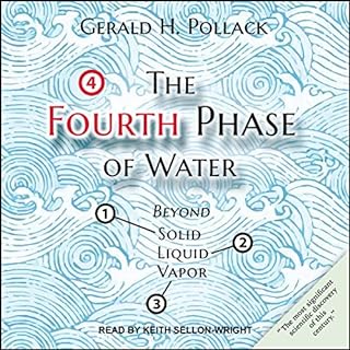 The Fourth Phase of Water Audiolibro Por Gerald H. Pollack arte de portada