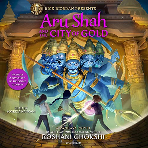 Aru Shah and the City of Gold Audiobook By Roshani Chokshi cover art