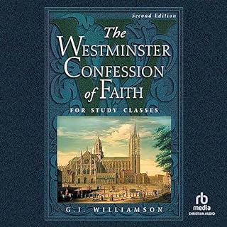 The Westminster Confession of Faith Audiolibro Por G. I. Williamson arte de portada