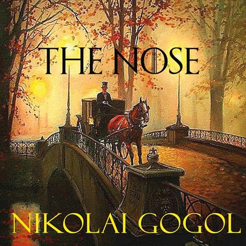 The Nose Audiolibro Por Nikolai Gogol arte de portada