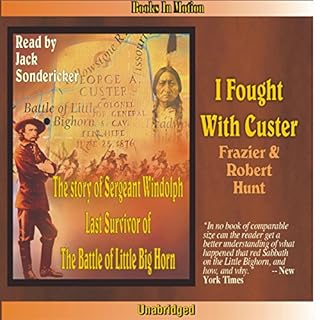 I Fought with Custer Audiobook By Frazier Hunt, Robert Hunt cover art