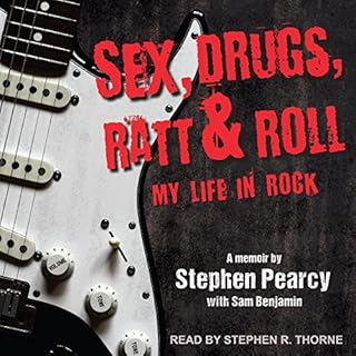 Sex, Drugs, Ratt & Roll Audiobook By Stephen Pearcy, Sam Benjamin cover art