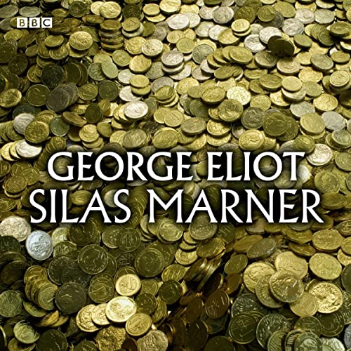 Silas Marner (Classic Serial) cover art