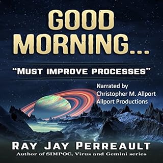 Good Morning... Processes Must Be Improved Audiolibro Por Ray Jay Perreault arte de portada