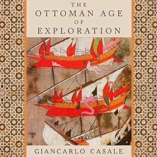 The Ottoman Age of Exploration Audiolibro Por Giancarlo Casale arte de portada