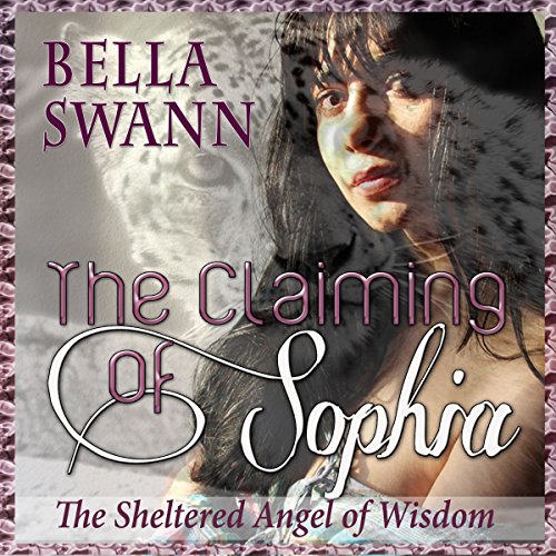 The Claiming of Sophia, the Sheltered Angel of Wisdom cover art