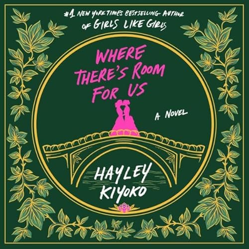 Where There's Room for Us Audiobook By Hayley Kiyoko cover art