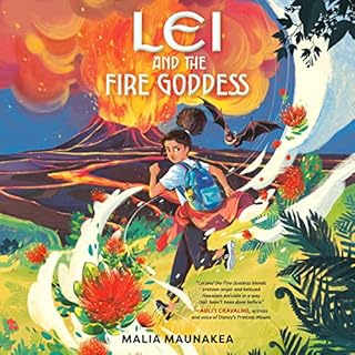 Lei and the Fire Goddess Audiobook By Malia Maunakea cover art