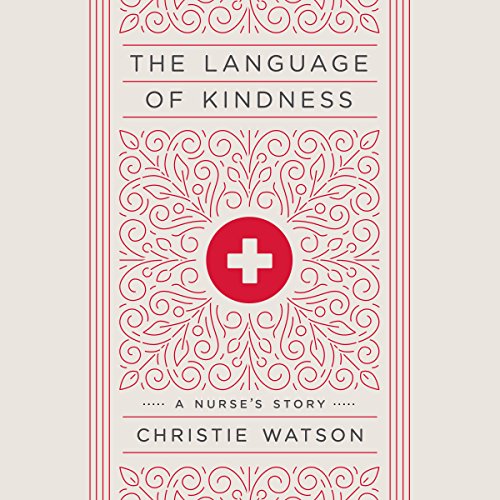 The Language of Kindness Audiobook By Christie Watson cover art