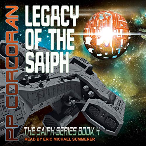 Legacy of the Saiph Audiobook By PP Corcoran cover art