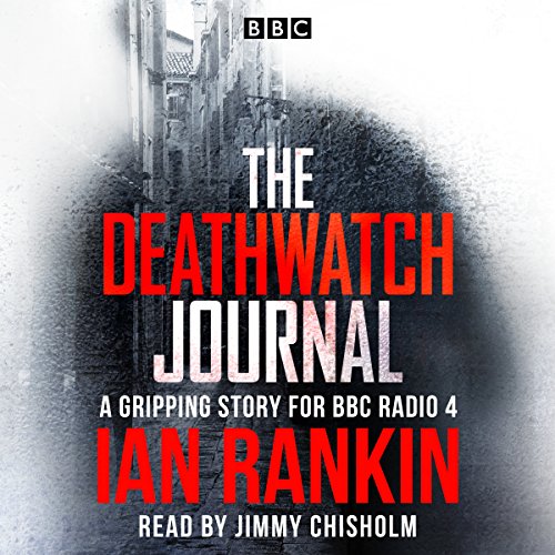 The Deathwatch Journal Audiobook By Ian Rankin cover art