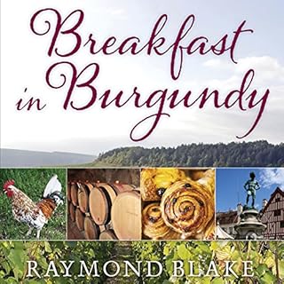 Breakfast in Burgundy Audiobook By Raymond Blake cover art