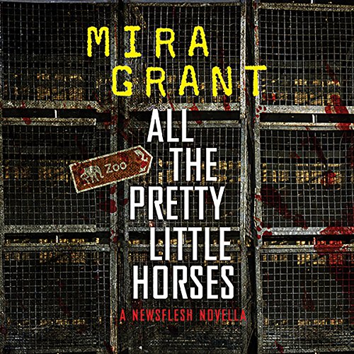 All the Pretty Little Horses Audiolivro Por Mira Grant capa