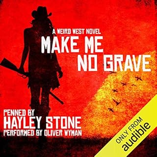 Make Me No Grave Audiobook By Hayley Stone cover art